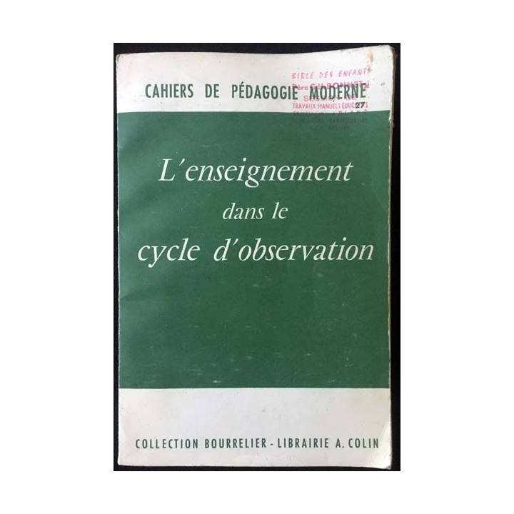 1. L'enseignement dans le cycle d'observation sous la direction de M. Rouchette et J. Jacquier Édition librairie A. Colin