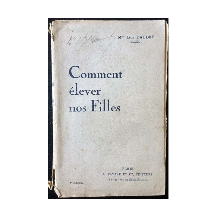 1. Comment élever nos filles de Mme Léon Daudet aux éditions A. Fayard