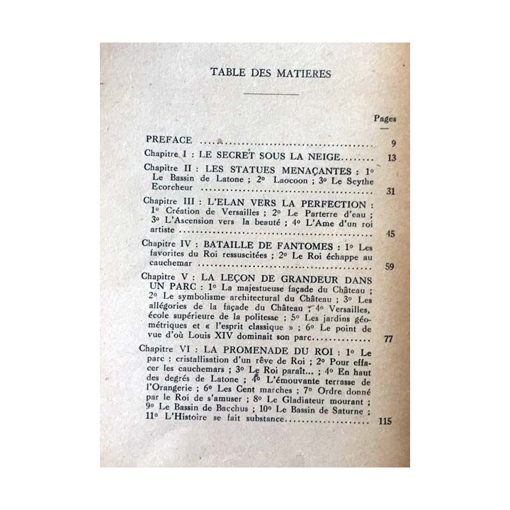 1. L'âme d'un parc Versailles le secret d'un roi Louis XIV de Jean des Vignes-Rouges aux éditions Jean Vigneau 1947