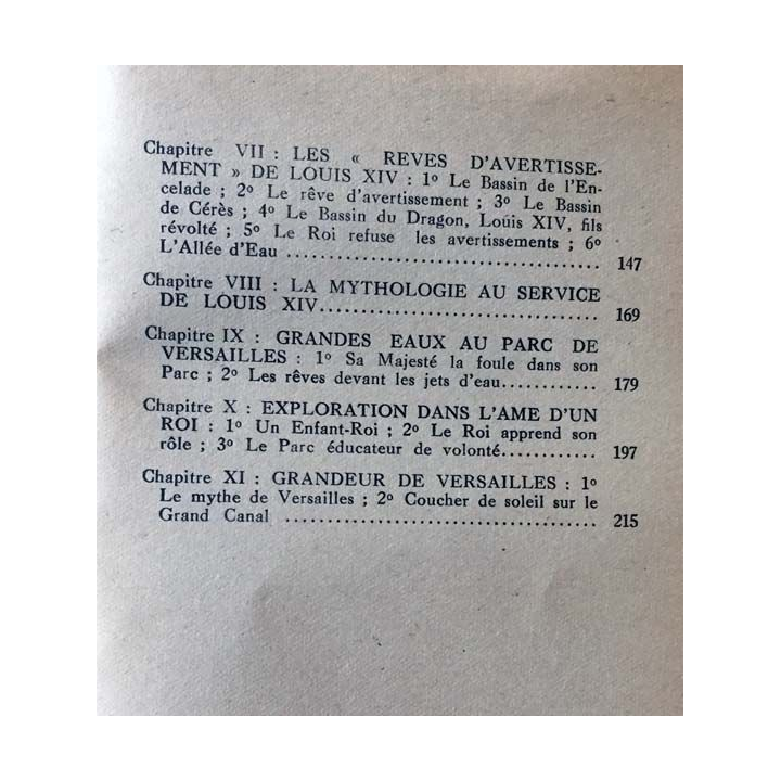 1. L'âme d'un parc Versailles le secret d'un roi Louis XIV de Jean des Vignes-Rouges aux éditions Jean Vigneau 1947