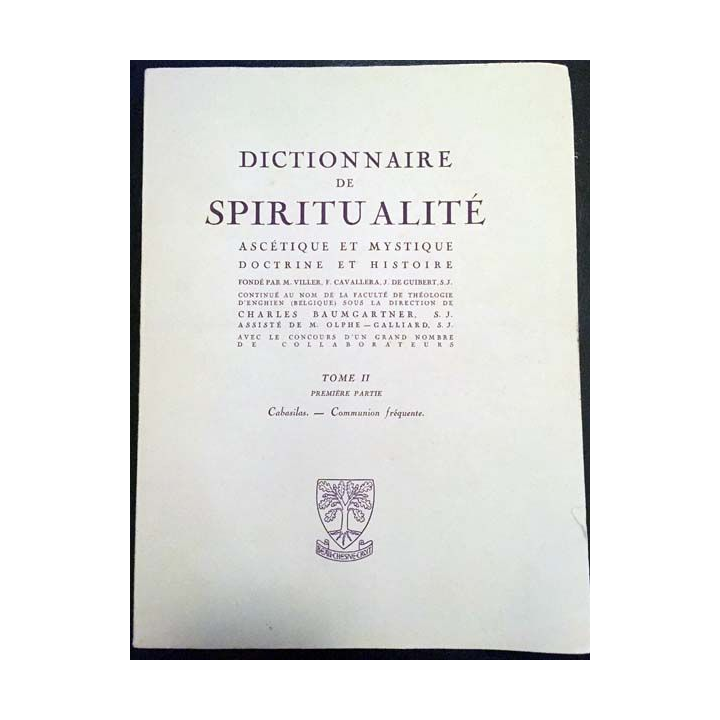 1. Dictionnaire de spiritualité ascétique et mystique Doctrine et Histoire Tome II Cabasilas-Communion fréquente