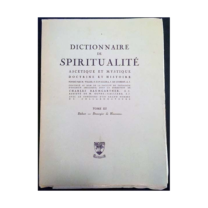 1. Dictionnaire de spiritualité ascétique et mystique Doctrine et Histoire Tome III Dabert-Duvergier de Hauranne