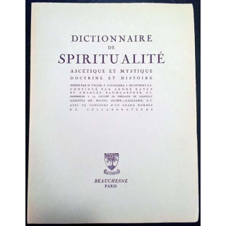 1. Dictionnaire de spiritualité ascétique et mystique Doctrine et Histoire aux éditions Beauchesne