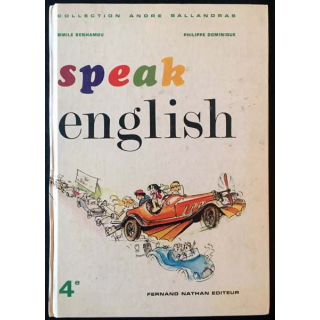 1. Speak english 4ème de Émile Benhamou et Philippe Dominique aux éditions Fernand Nathan 1974