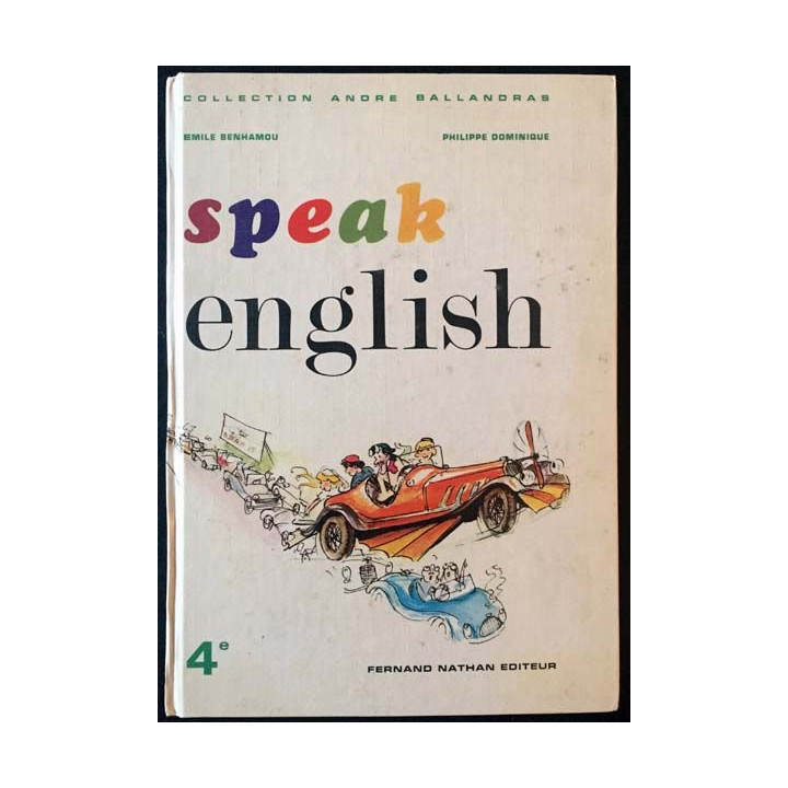 1. Speak english 4ème de Émile Benhamou et Philippe Dominique aux éditions Fernand Nathan 1974