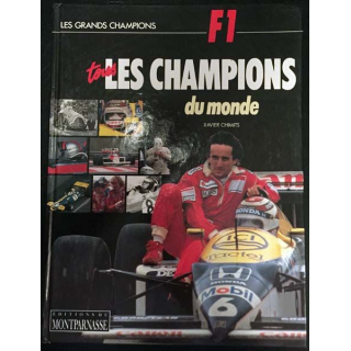 1. F1 Tous les champions du monde de Xavier Chimiste aux éditions du Montparnasse