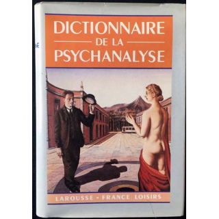 1. Dictionnaire de la psychanalyse sous la direction de Roland Chemana aux éditions Larousse - France loisirs