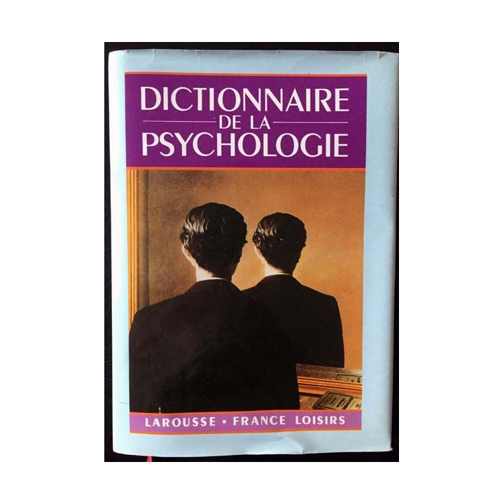 1. Dictionnaire de la psychologie de Norbert Sillamy aux éditions Larousse - France loisirs