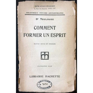 1. Comment former un esprit de Dr Toulouse aux éditions librairie Hachette