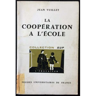 1. La coopération à l'école de Jean Vuillet aux éditions Presses universitaires de France