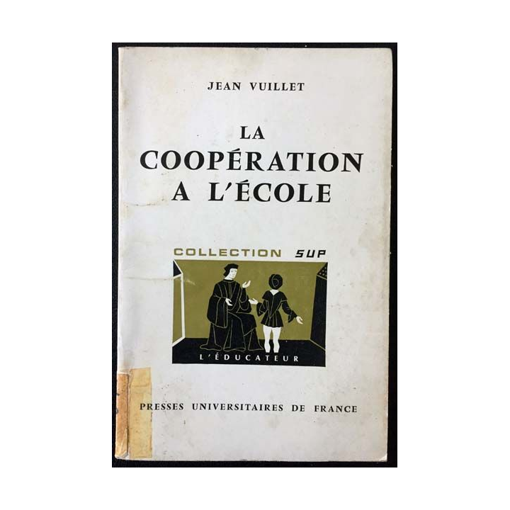 1. La coopération à l'école de Jean Vuillet aux éditions Presses universitaires de France