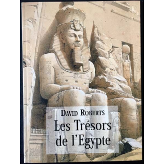 1. Les Trésors de l'Egypte de David Roberts aux éditioins Le grand livre du mois