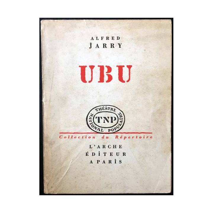 1. UBU version pour la scène de Alfred Jarry aux éditions L'arche