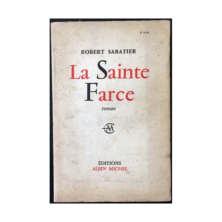 1. La Sainte Farce de Robert Sabatier aux éditions Albin Michel