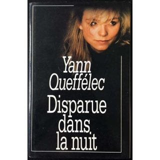 1. Disparue dans la nuit de Yann Queffélec aux éditions France loisirs