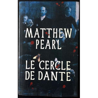 1. Le cercle de Dante de Matthew Pearl aux éditions Le grand livre du mois