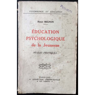 1. Éducation psychologique de la jeunesse de Henri Mignon aux éditions P. Lethielleux 1936