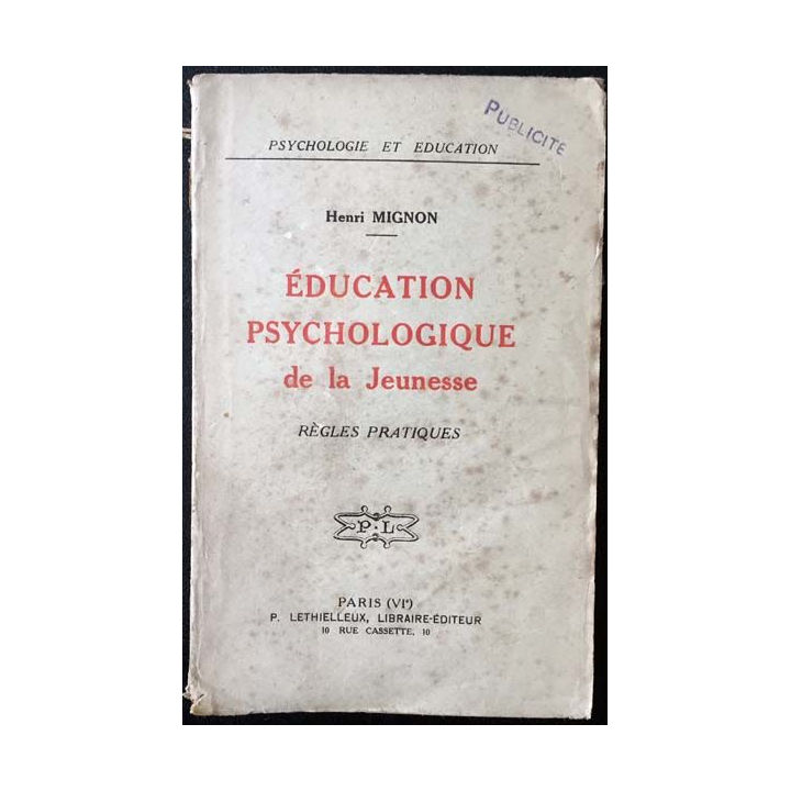 1. Éducation psychologique de la jeunesse de Henri Mignon aux éditions P. Lethielleux 1936