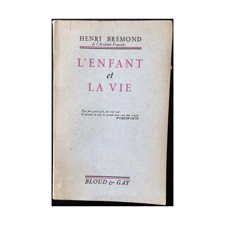 1. L'enfants et la vie de Henri Bremond aux éditions Bloud & Gay 1953