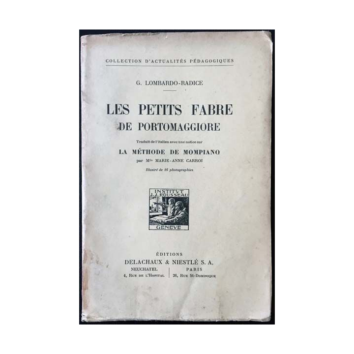 1. Les petits fabre de Portomaggiore de G. Lombardo-Radice aux éditions Delachaux & Niestlé 1927
