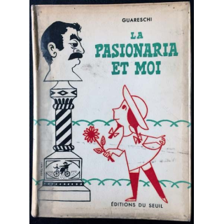 1. La pasionaria et moi de Guareschi aux éditions du Seuil 1954