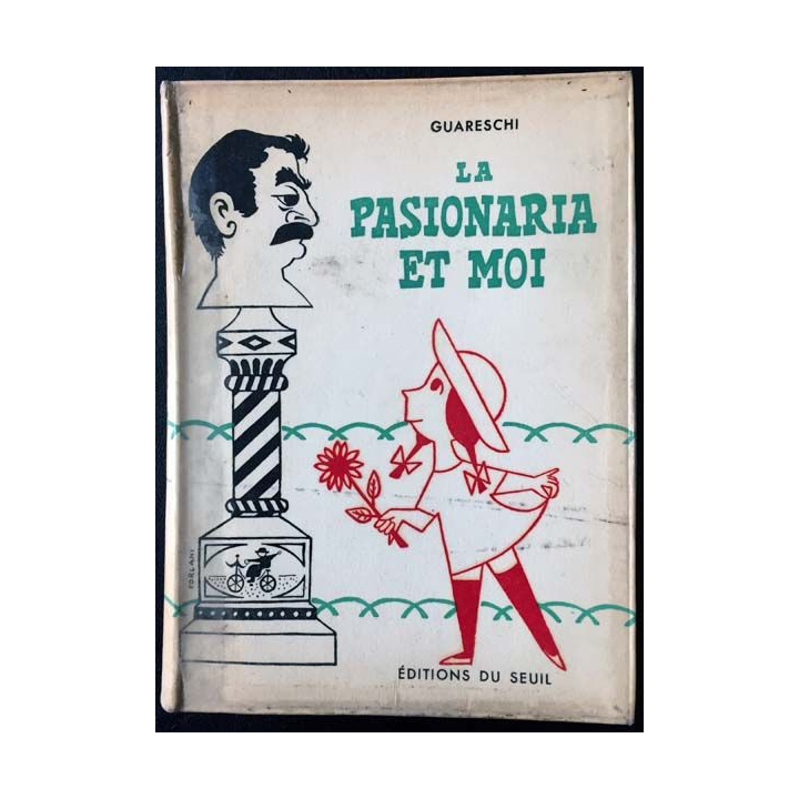 1. La pasionaria et moi de Guareschi aux éditions du Seuil 1954