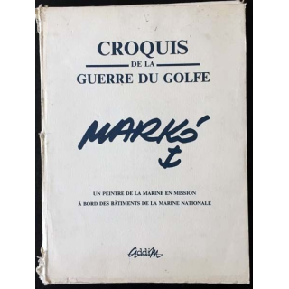 1. Croquis de la guerre du Golfe d'un peintre de la Marine en mission à bord des bâtiments de la Marine Nationale