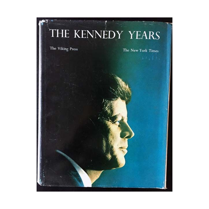 1. The Kennedy years de The New York times aux éditions The Viking Press