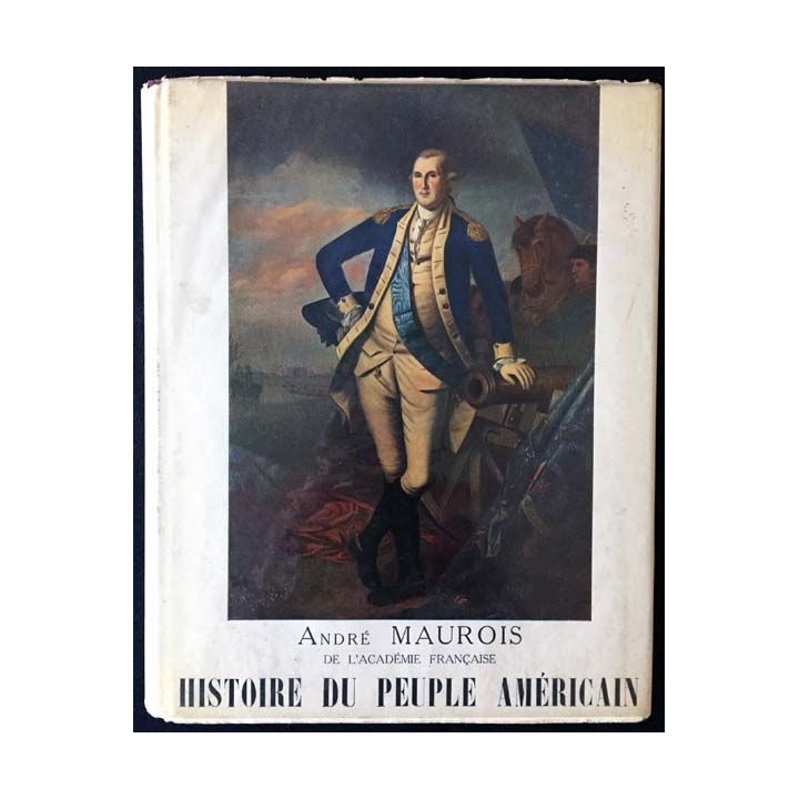 1. Histoire du peuple américain Tome I de André Maurois aux éditions Littéraires de France 1955