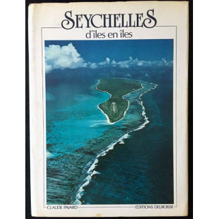 1. Seychelles d'îles en îles de Claude Pavard aux éditions Delroisse