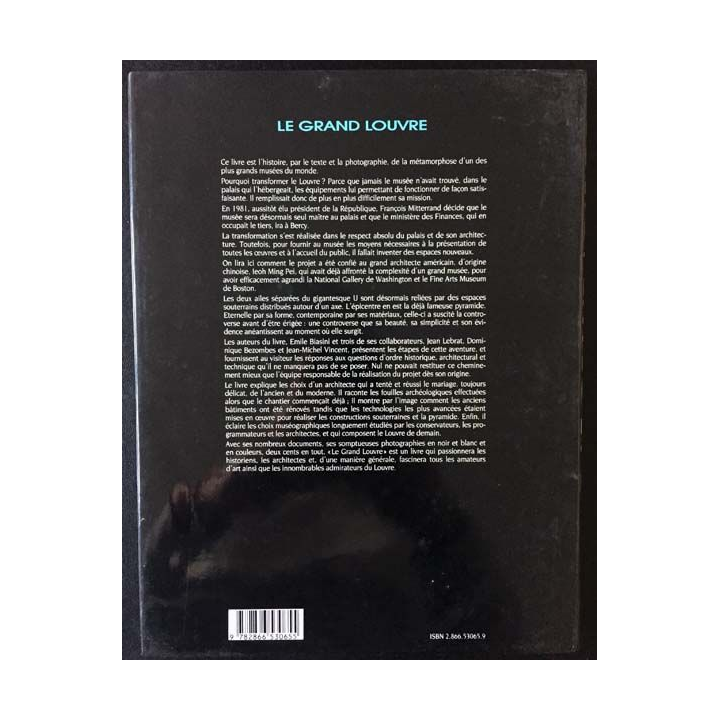 1. Le grand Louvre métamorphose d'un musée 1981-1993 de E. Biasini, J. Lebrat, D. Bezombes et J-M. Vincent