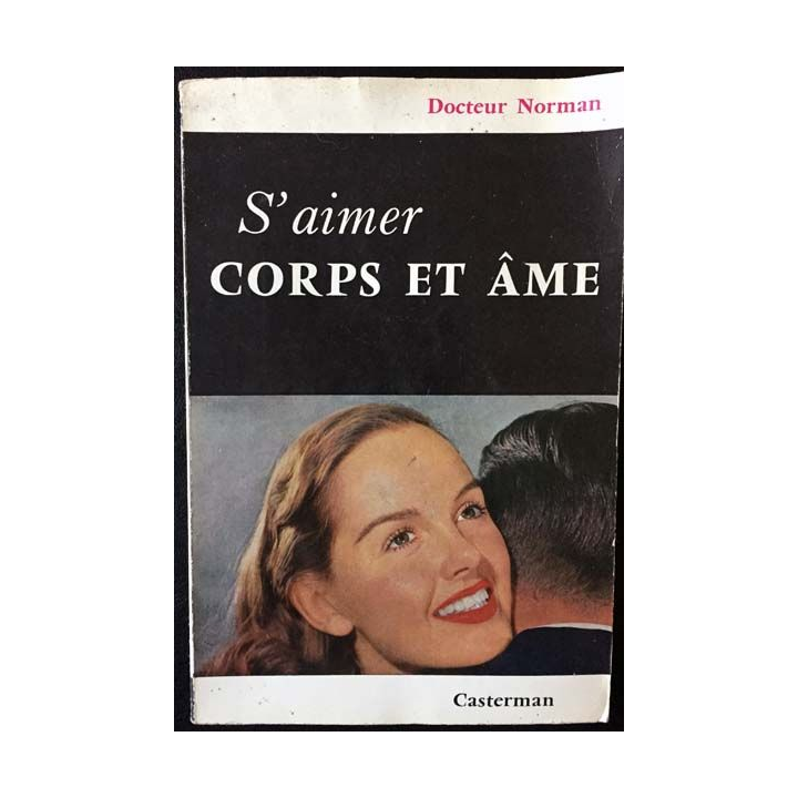 1. S'aimer corps et âme de Docteur Norman aux éditions Casterman