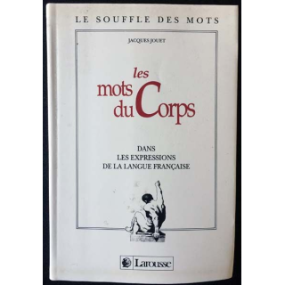 1. Les mots du corps de Jacques Jouet aux éditions Larousse