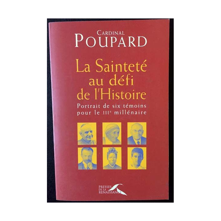 1. La Sainteté au défi de l'Histoire du cardinal Poupard aux éditions Presses de la renaissance