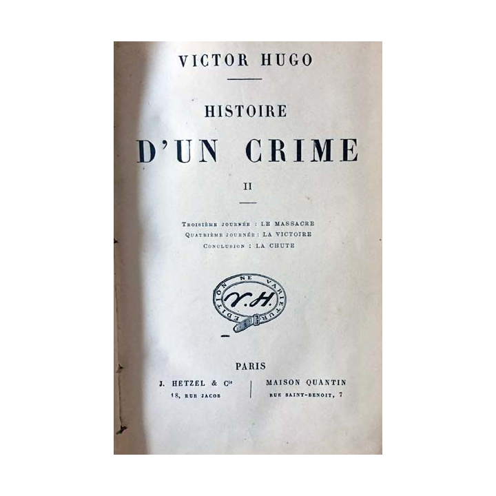 1. Histoire d'un crime Tome II de Victor Hugo aux éditions J. Hetzel & Cie