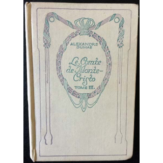 1. Le Comte de Monte-Cristo Tome III de Alexandre Dumas aux éditions Nelson/Calmann-Lévy