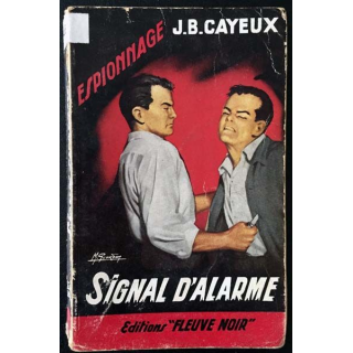 1. Signal d'alarme de J. B. Cayeux aux éditions Fleuve noir 1958