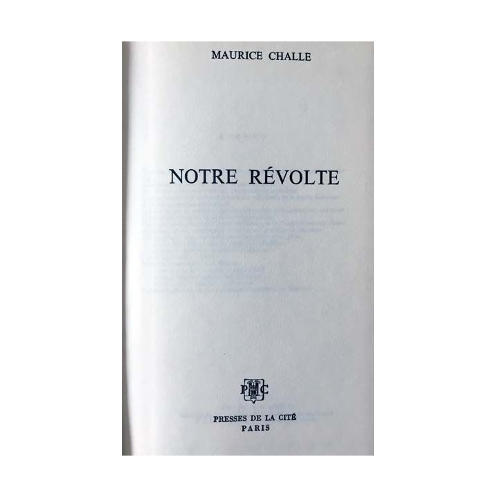 1. Notre révolte de Maurice Challe aux éditions Presses de la cité 1968
