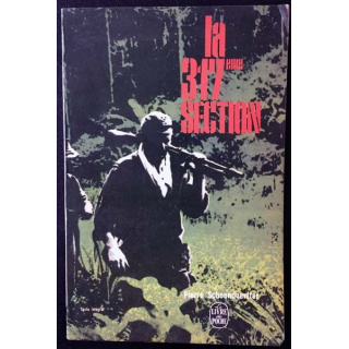 1. La 317ème section de Pierre Schoendoerffer aux éditions La table ronde 1963