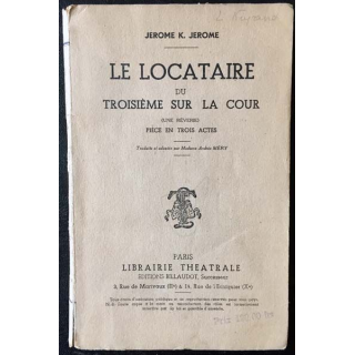 1. Le locataire du troisième sur la cour de Jérome K. Jérome aux éditions librairie Théâtrale