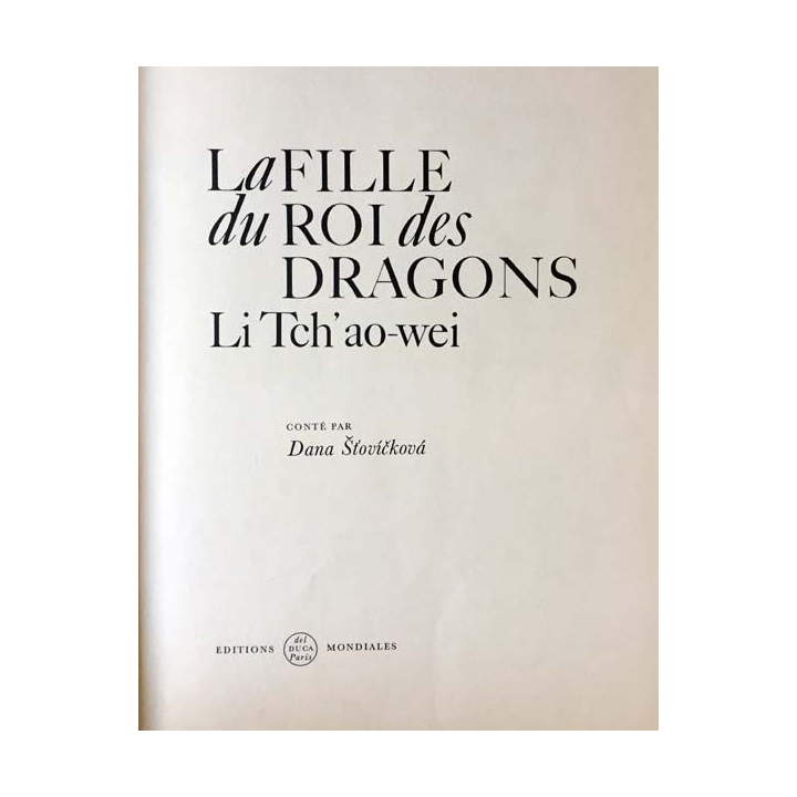 1. La fille du roi des dragons conté par DANA Stovickova aux éditions Mondiales