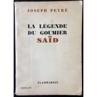 1. La légende du goumier Saïd de Joseph Peyré aux éditions Flammarion (C36)