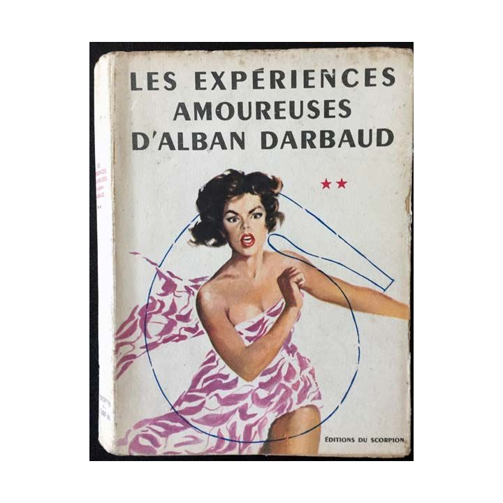 1. Les expériences amoureuses Tome 2 Les drames de Alban Darbaud aux éditions du Scorpion