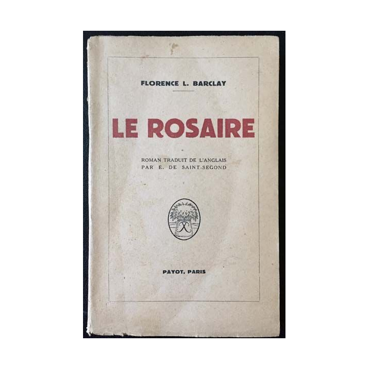1. Le rosaire de Florence L. Barclay aux éditions Payot 1946