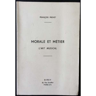 1. Morale et métier l'art musical de François Prevet aux éditions Sirey