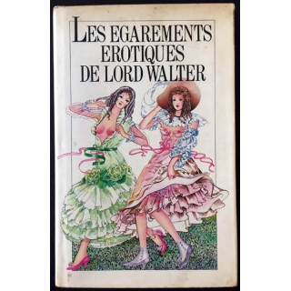 1. Les égarements érotiques de Lord Walter de Paul Brauca aux éditions Encre