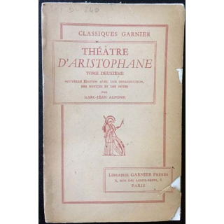 1. Théâtre d'Aristophane Tome II de Marc-Jean Alfonsi aux éditions Garnier frères