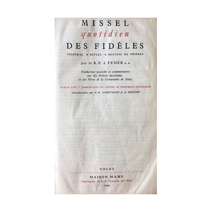 1. Missel quotidien des fidèles de R.P.J Feder aux éditions Mame 1958