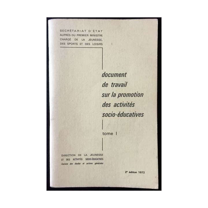 1. Document de travail sur la promotion des activités socio-éducatives Tome I