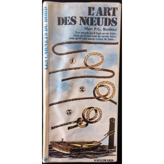 1. L'art des noeuds de Marc P.G Berthier aux éditions Gallimard